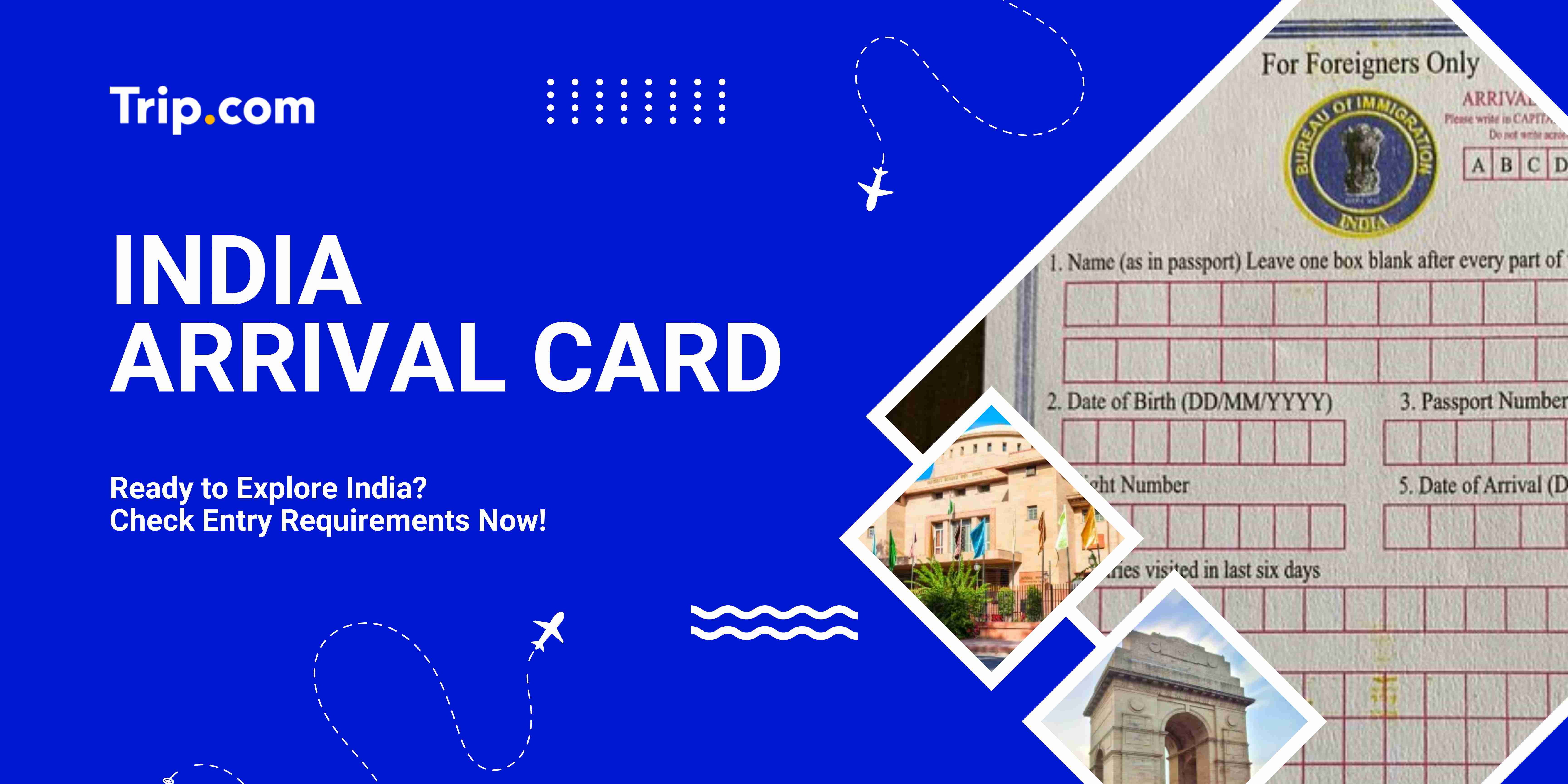 India Arrival Card | Trip.com