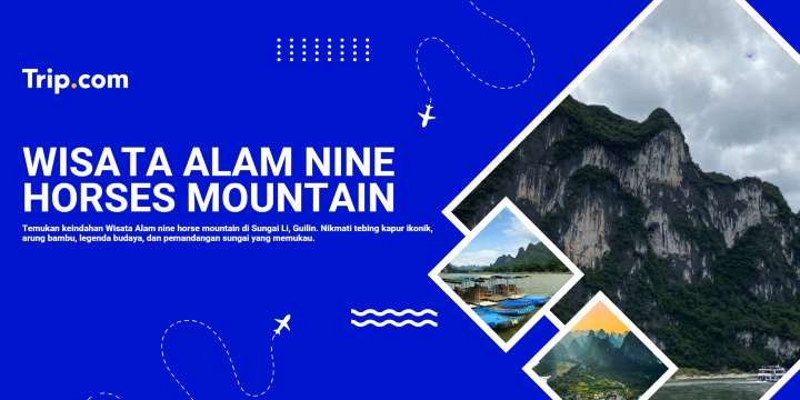 Eksplorasi Nine Horses Mountain Scenic Spot: Wisata Alam & Pemandangan