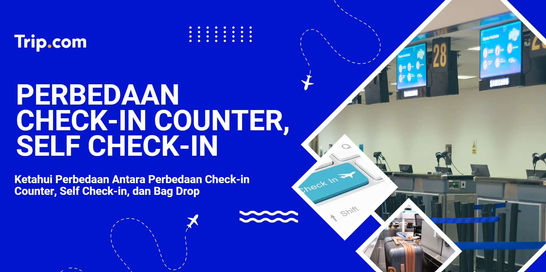 Perbedaan Check-in Counter, Self Check-in, dan Bag Drop