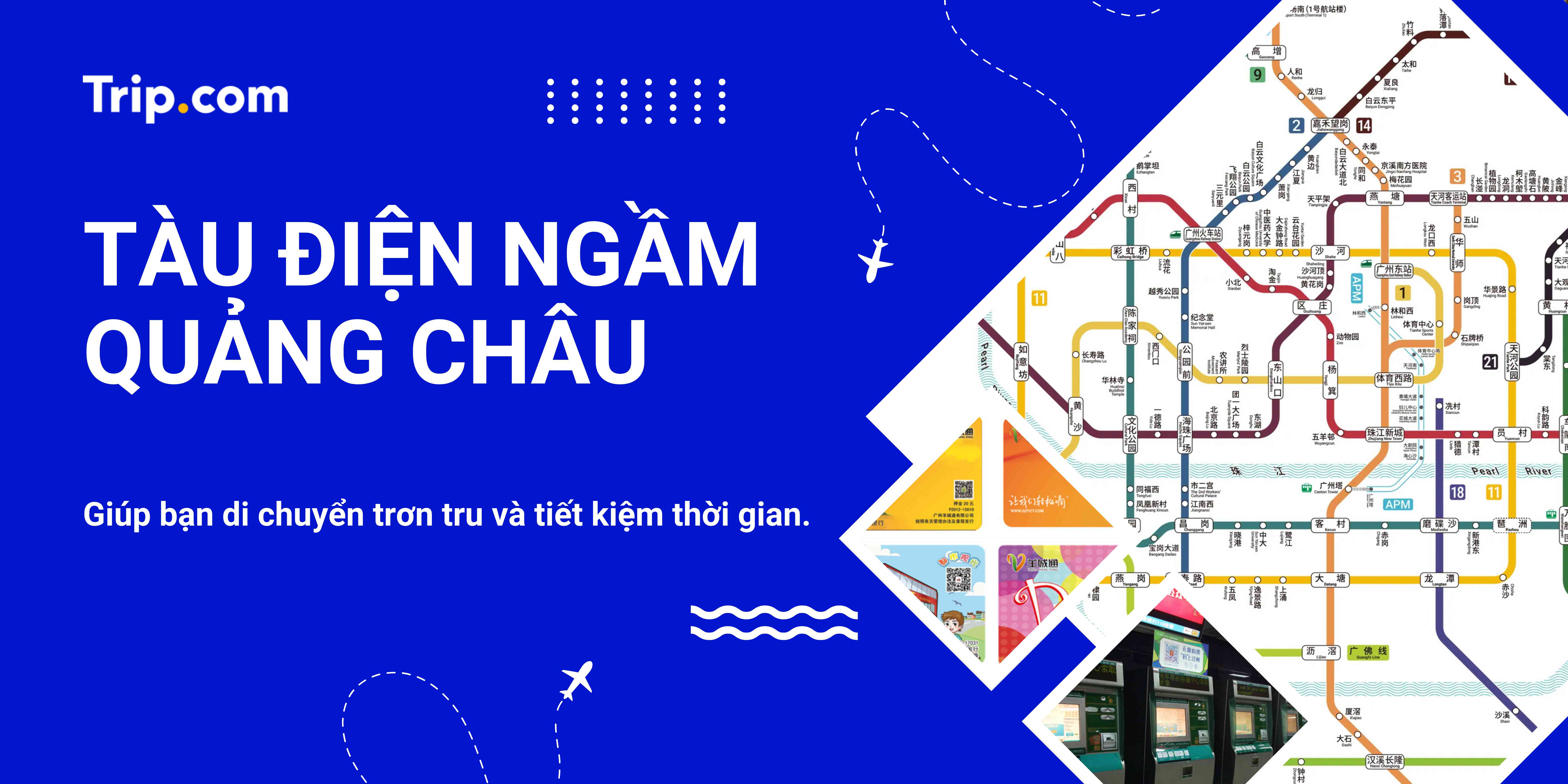 Cẩm nang Tàu điện ngầm Quảng Châu: Bản đồ, Vé, Các tuyến chính & Khách sạn