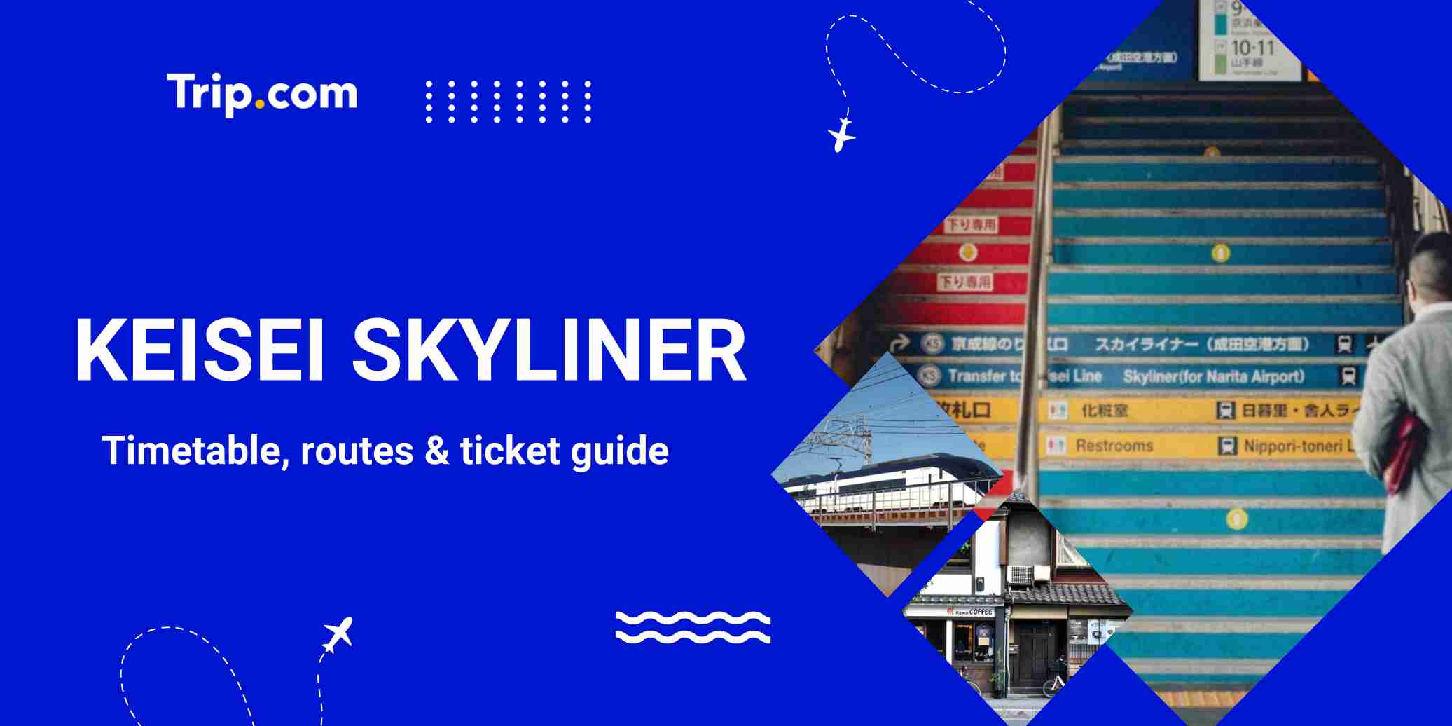 Ultimate Keisei Skyliner Guide: Narita to Tokyo Transit
