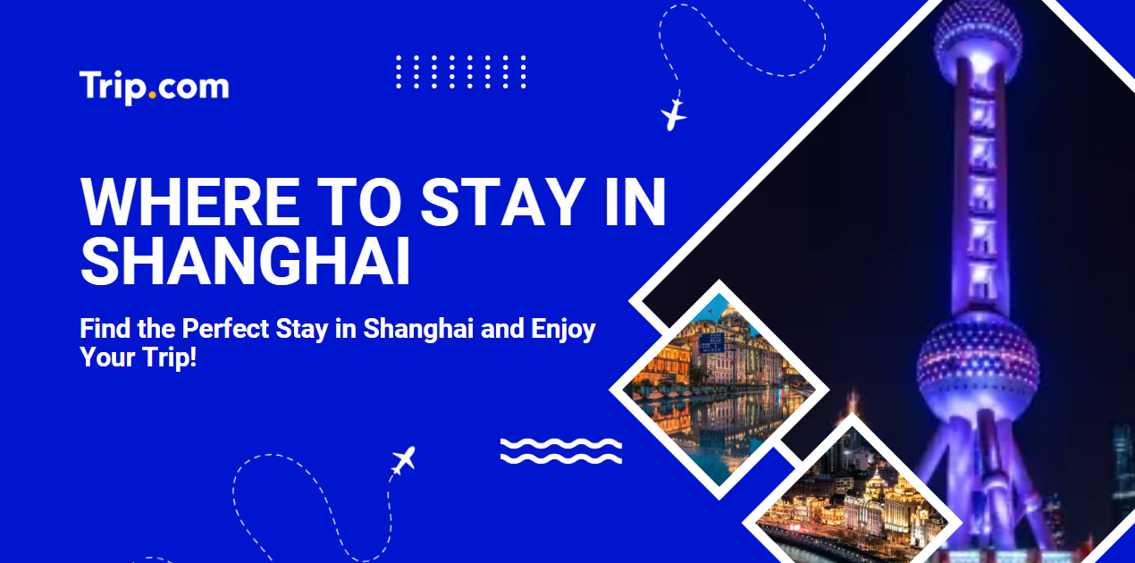 Where to Stay in Shanghai