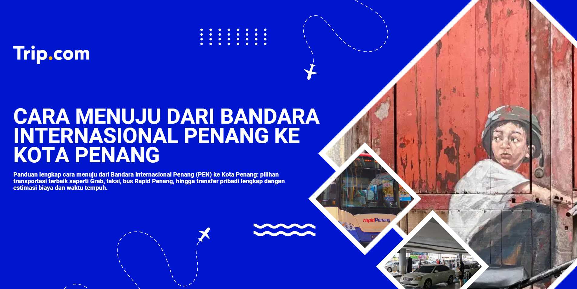 Cara menuju dari Bandara Internasional Penang ke Kota Penang