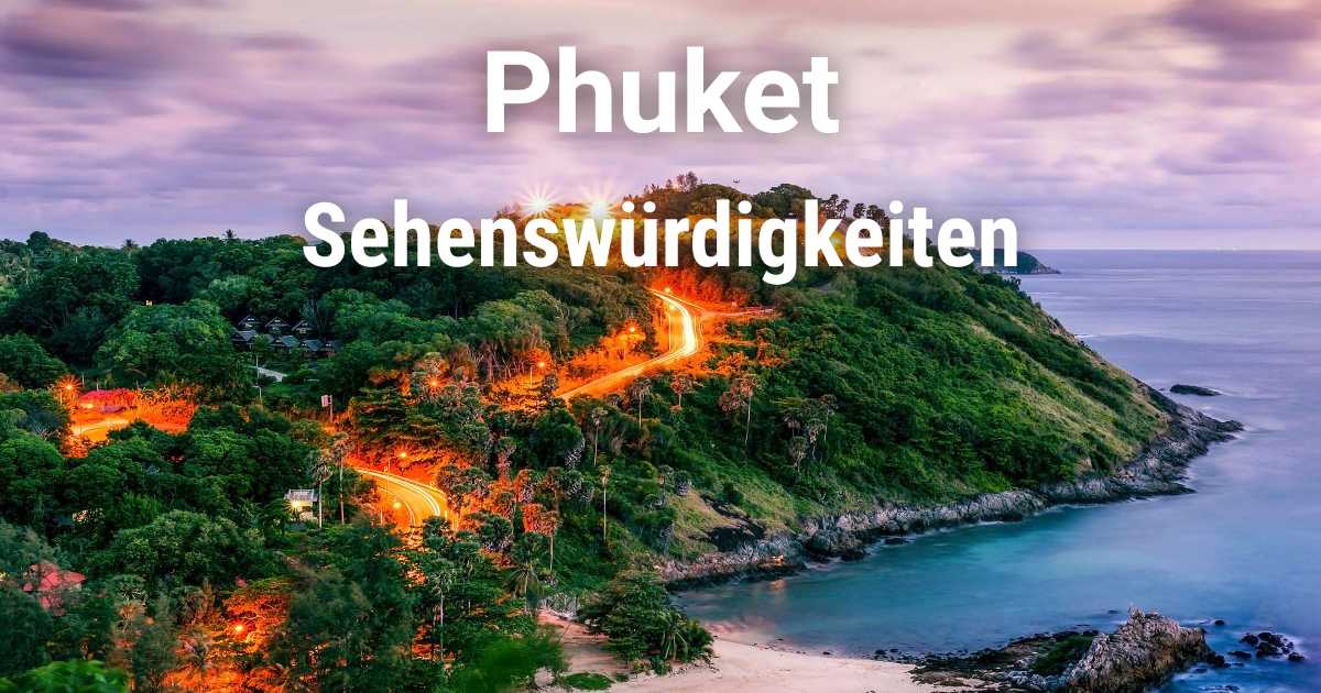 Sehenswürdigkeiten & Top-Aktivitäten auf Phuket
