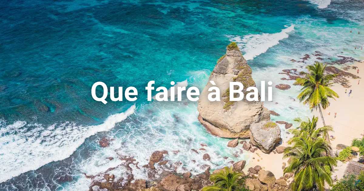 Que faire à Bali