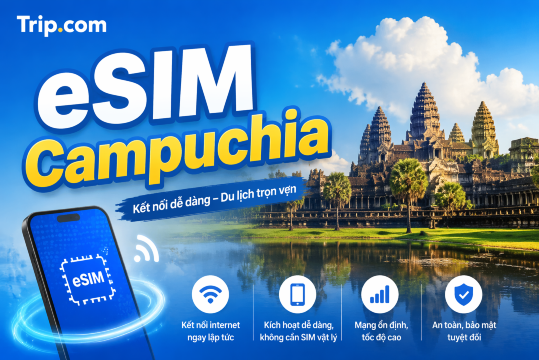 Mua eSIM Campuchia 2026: Hướng dẫn cài đặt & So sánh giá 5 nhà mạng tốt nhất | Trip.com