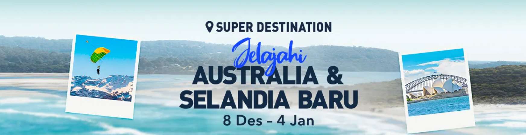 Jelajahi Australia & Selandia Baru!