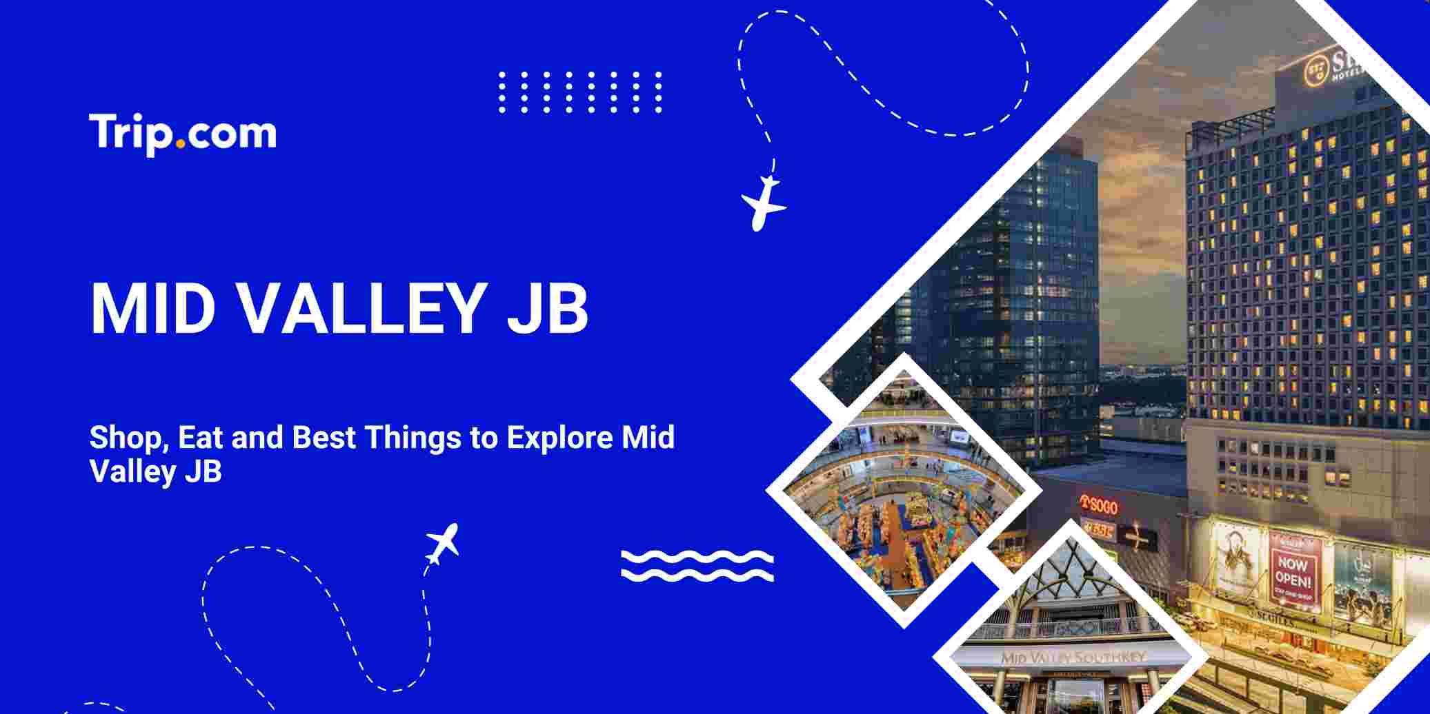 Mid Valley JB Guide: Shops, Food & More | Trip.com