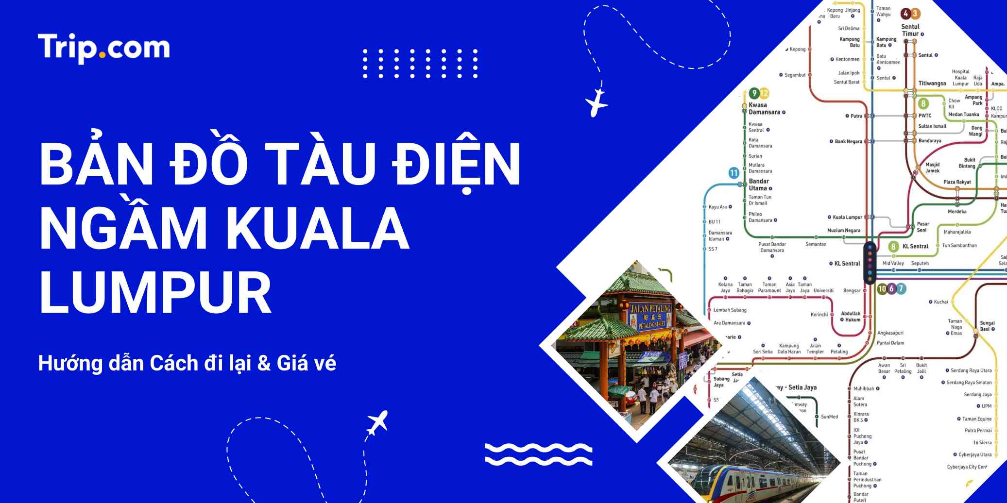Bản đồ Tàu điện ngầm Kuala Lumpur (MRT) Mới Nhất: Cách Đi Lại & Giá Vé | Trip.com