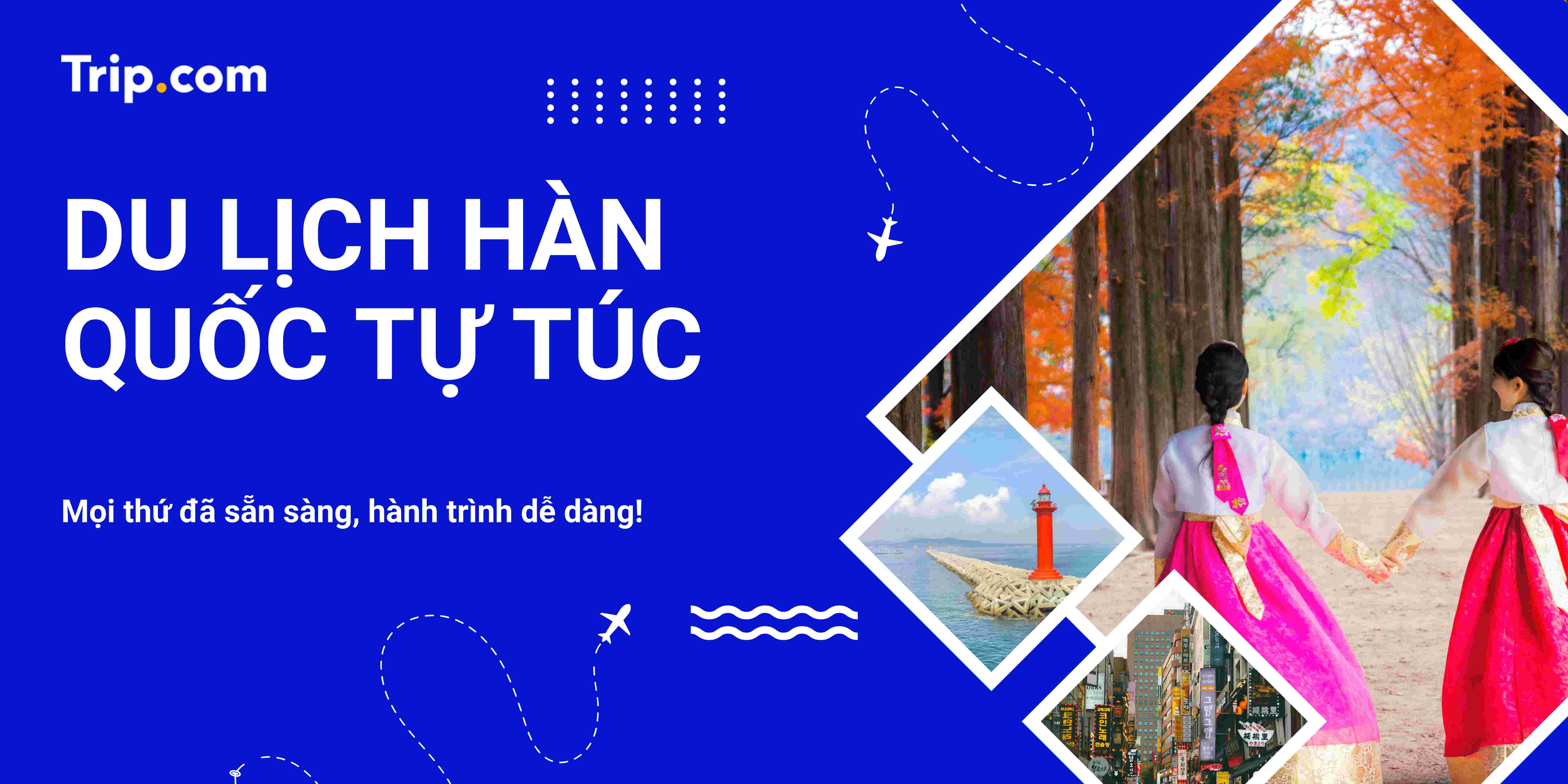 Du lịch Hàn Quốc tự túc: Bí kíp toàn tập từ A đến Z cho người Việt