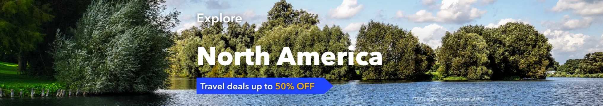 Explore North America: Travel Deals up to 50% OFF