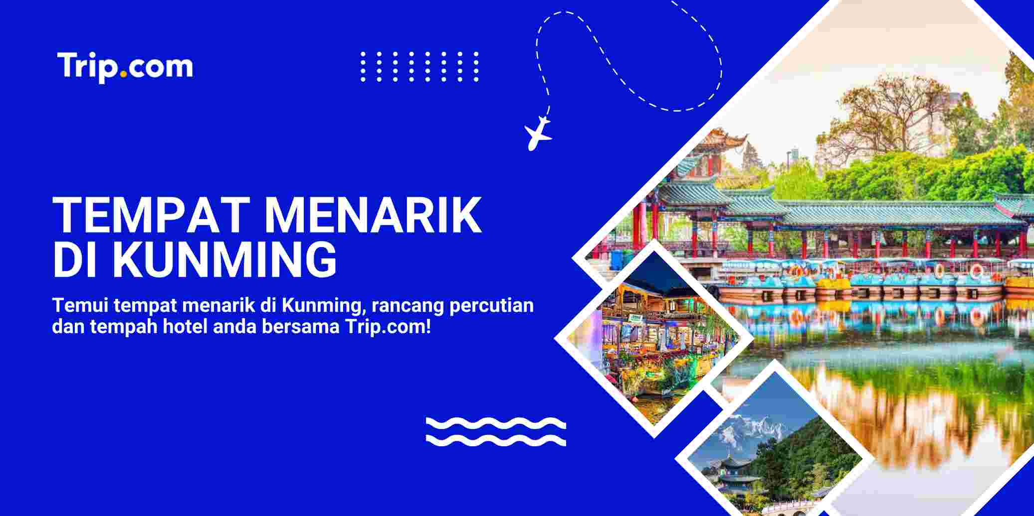Tempat Menarik di Kunming: Panduan Lengkap Percutian & Tarikan Terbaik 2026