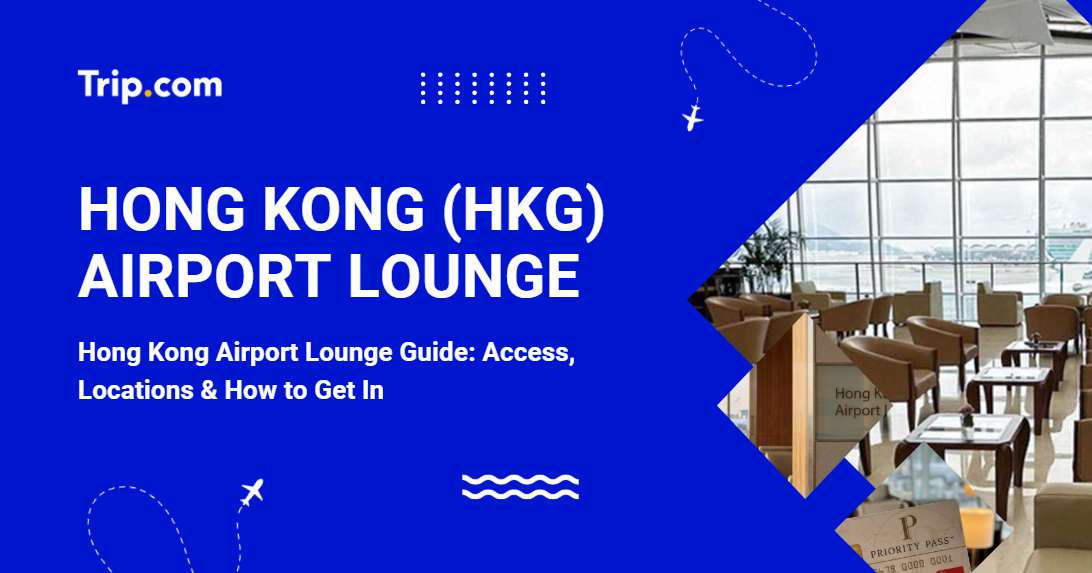 Hong Kong Airport Lounge Guide