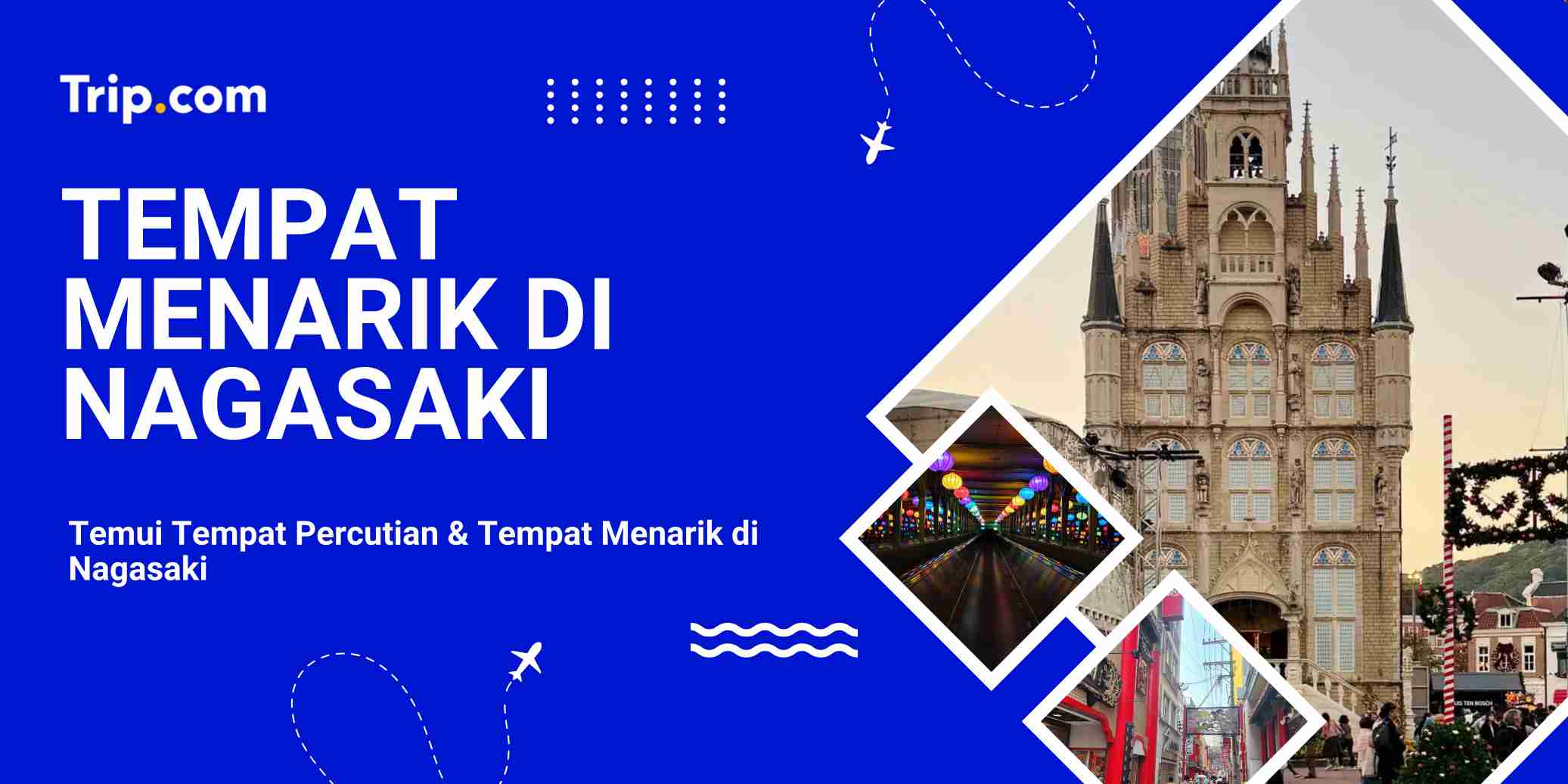 Tempat Menarik di Nagasaki
