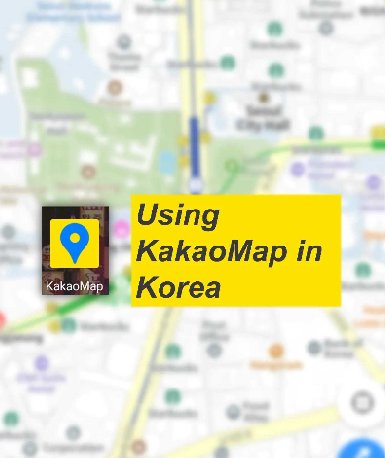 Kakao Map in South Korea