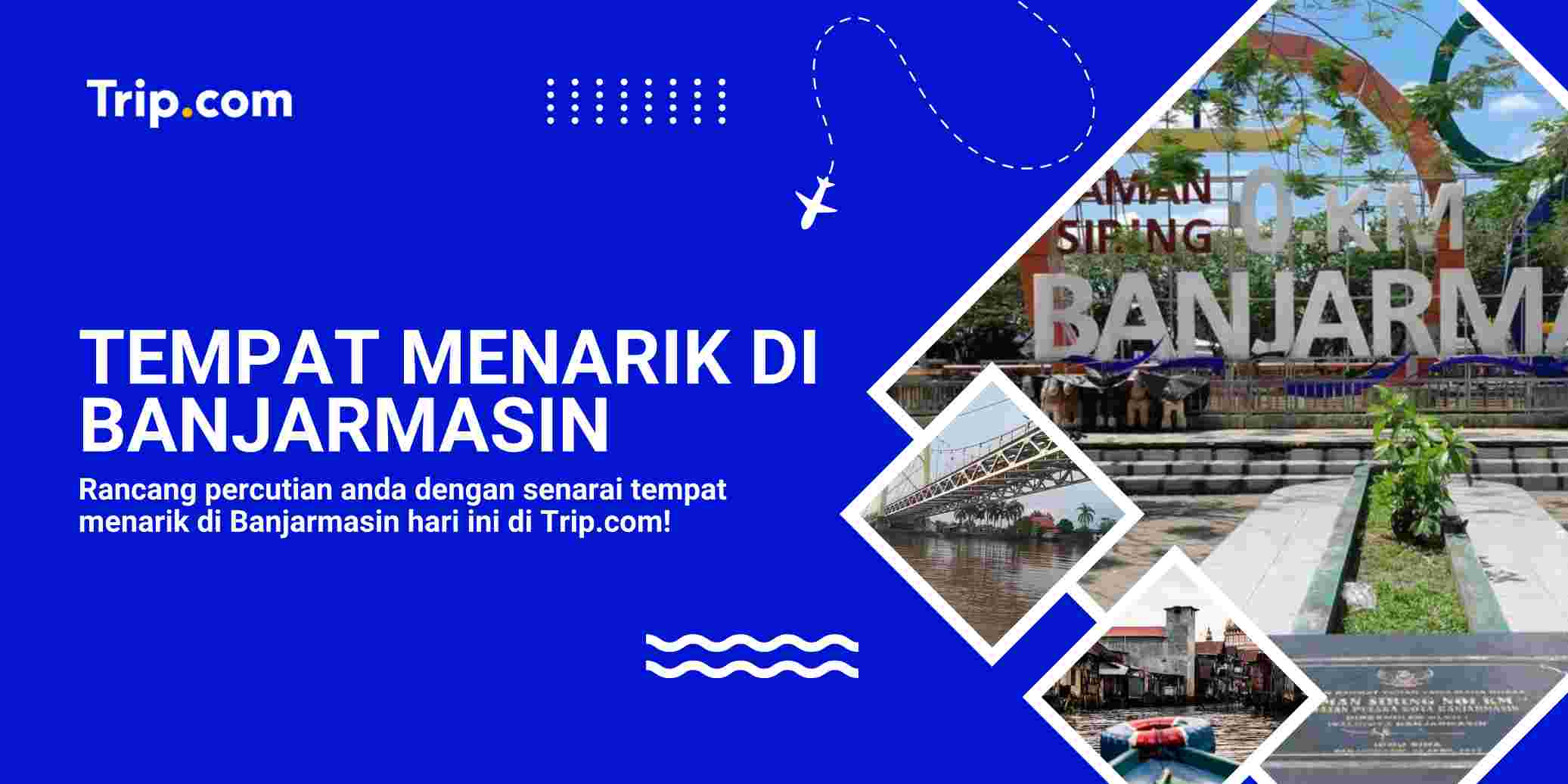 10 Tempat Menarik di Banjarmasin: Panduan Ekspedisi ke "Kota Seribu Sungai"