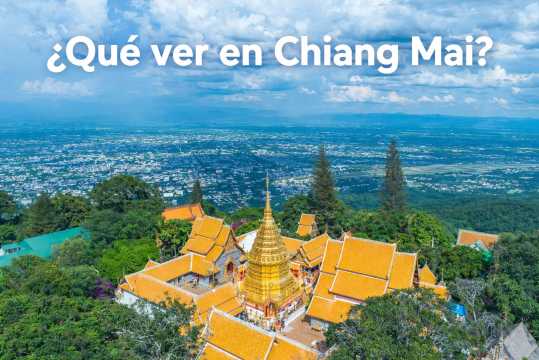 Qué ver y hacer en Chiang Mai: Lugares imprescindibles