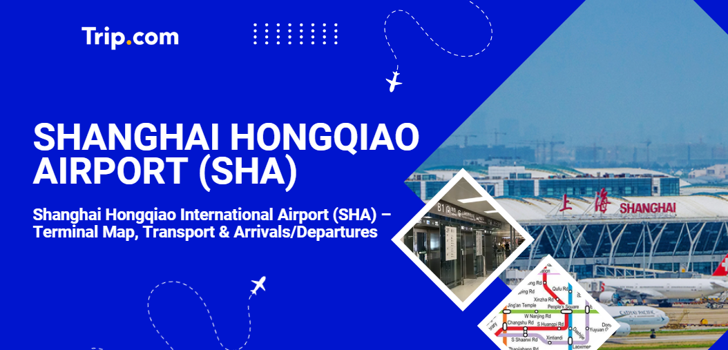 Путеводитель по Международному аэропорту Хунцяо в Шанхае (SHA)