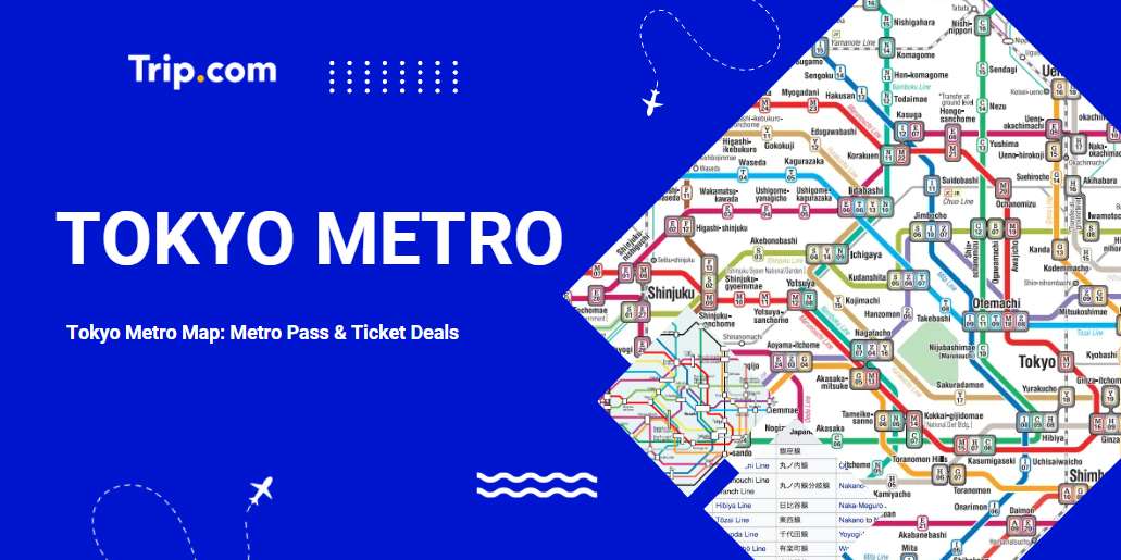 Tokyo Metro Map 2026: Metro Pass & Ticket Deals | Trip.com