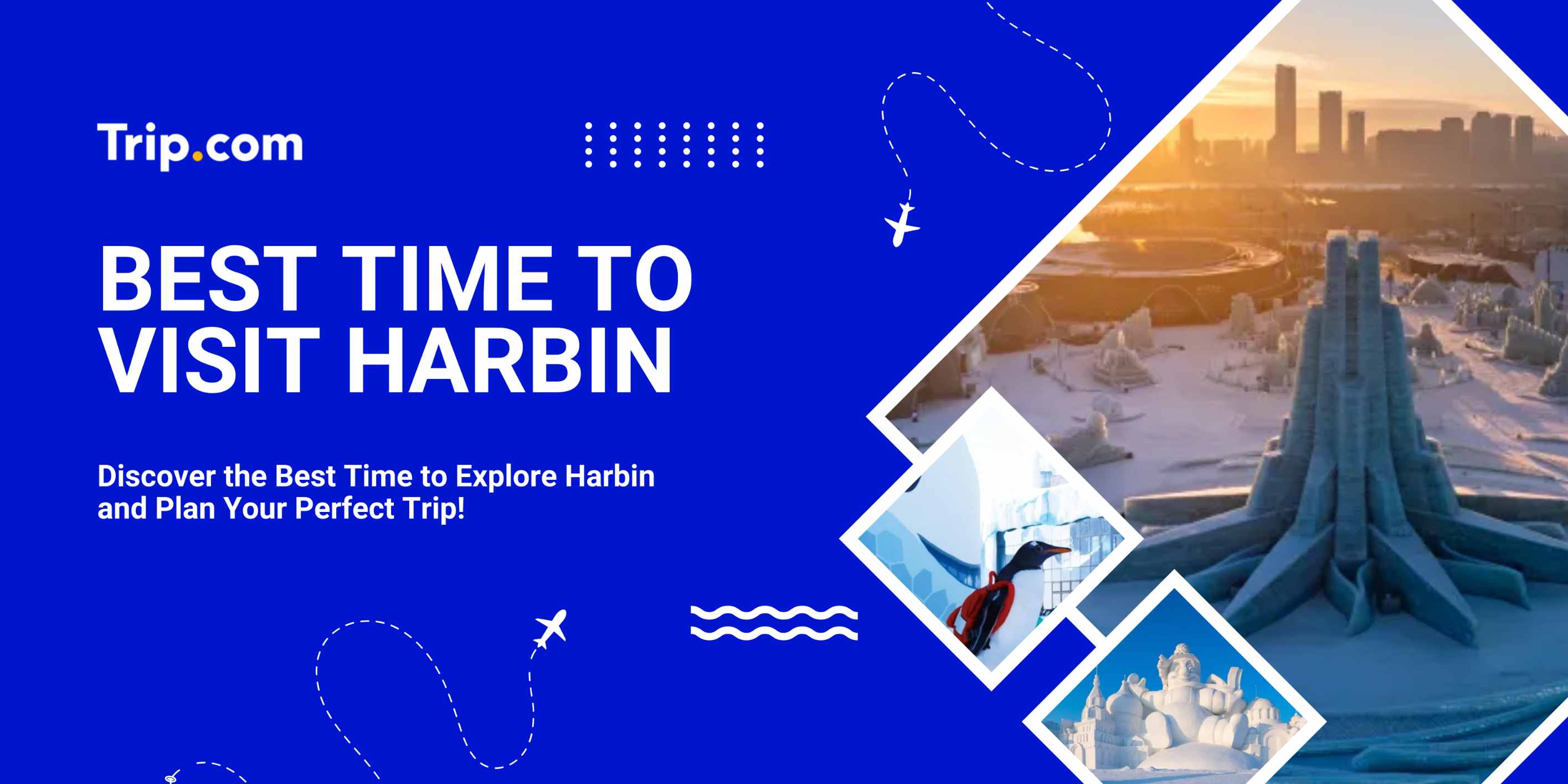 Best Time to Visit Harbin