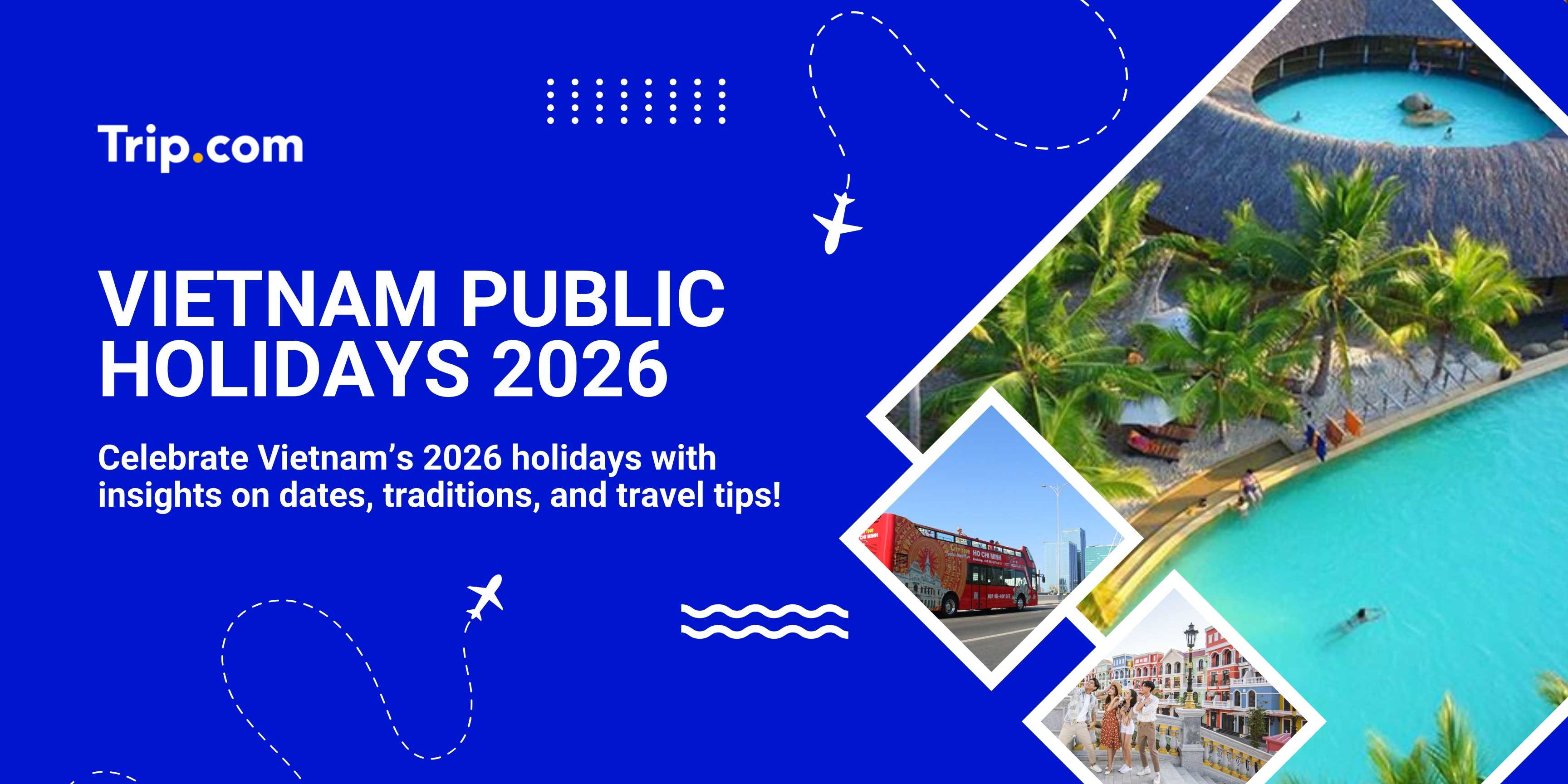 Vietnam Public Holidays 2026: Complete Calendar & Travel Guide | Trip.com