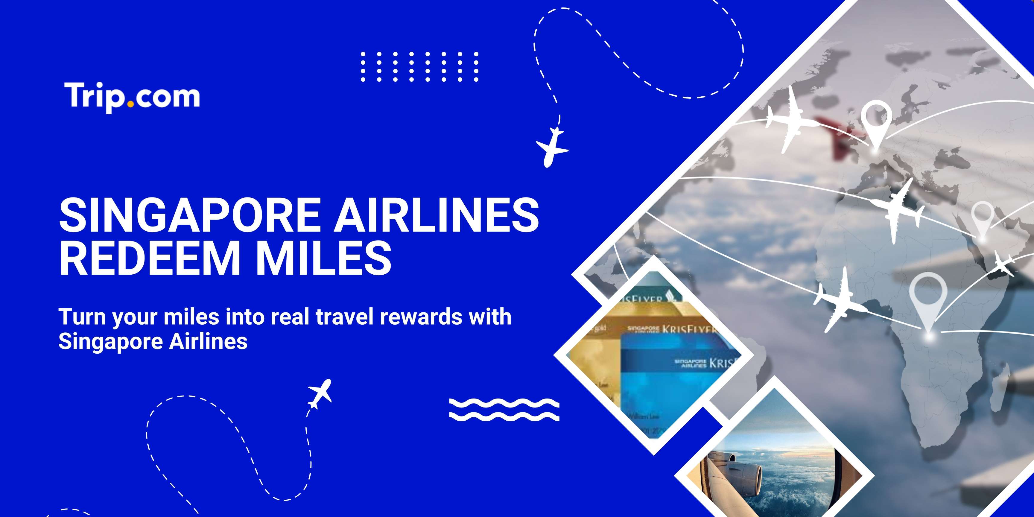 Singapore Airlines Redeem Miles Guide for Travelers | Trip.com