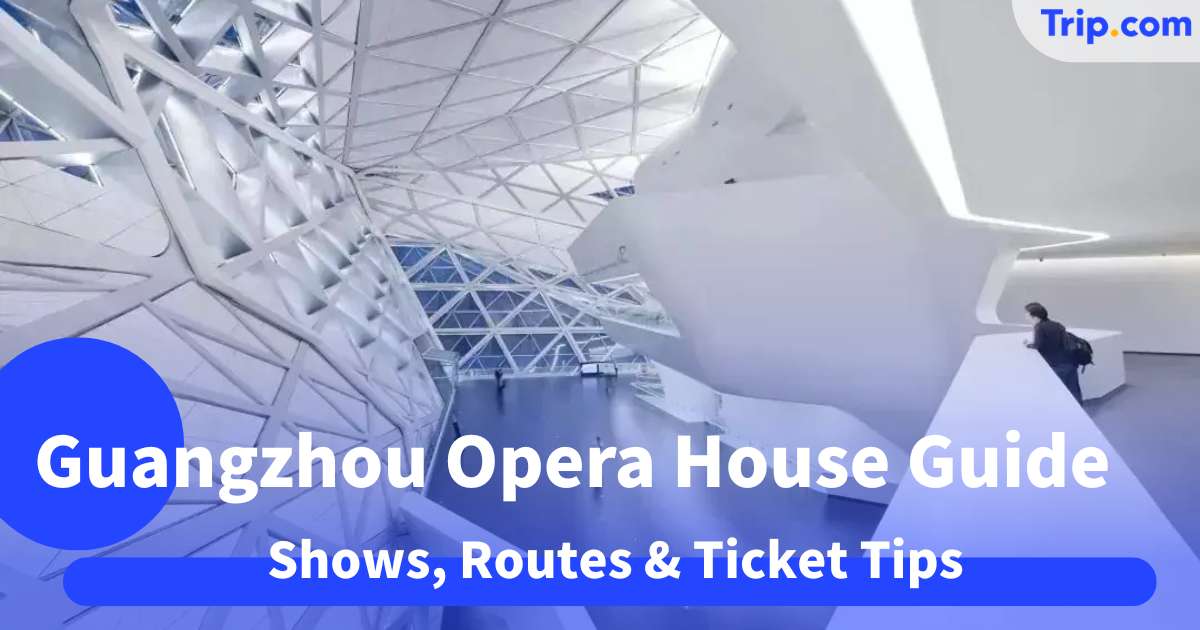 Guangzhou Opera House Guide