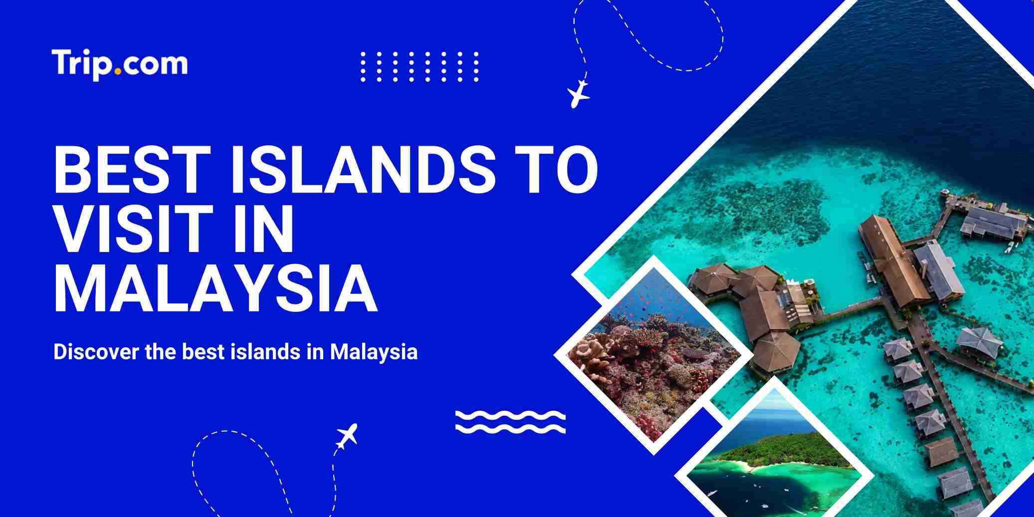 Best Islands to visit in Malaysia
