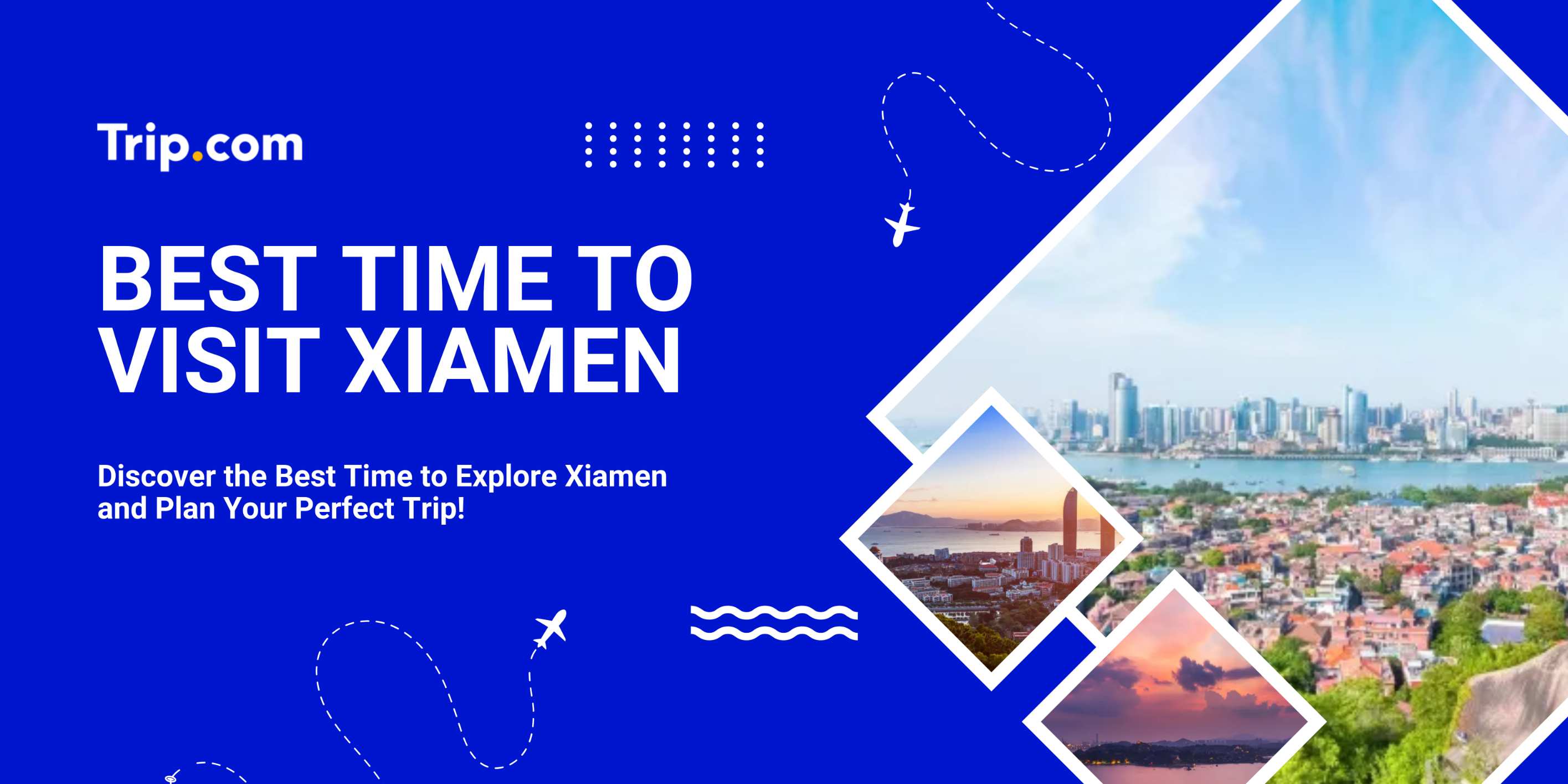 Best Time to Visit Xiamen