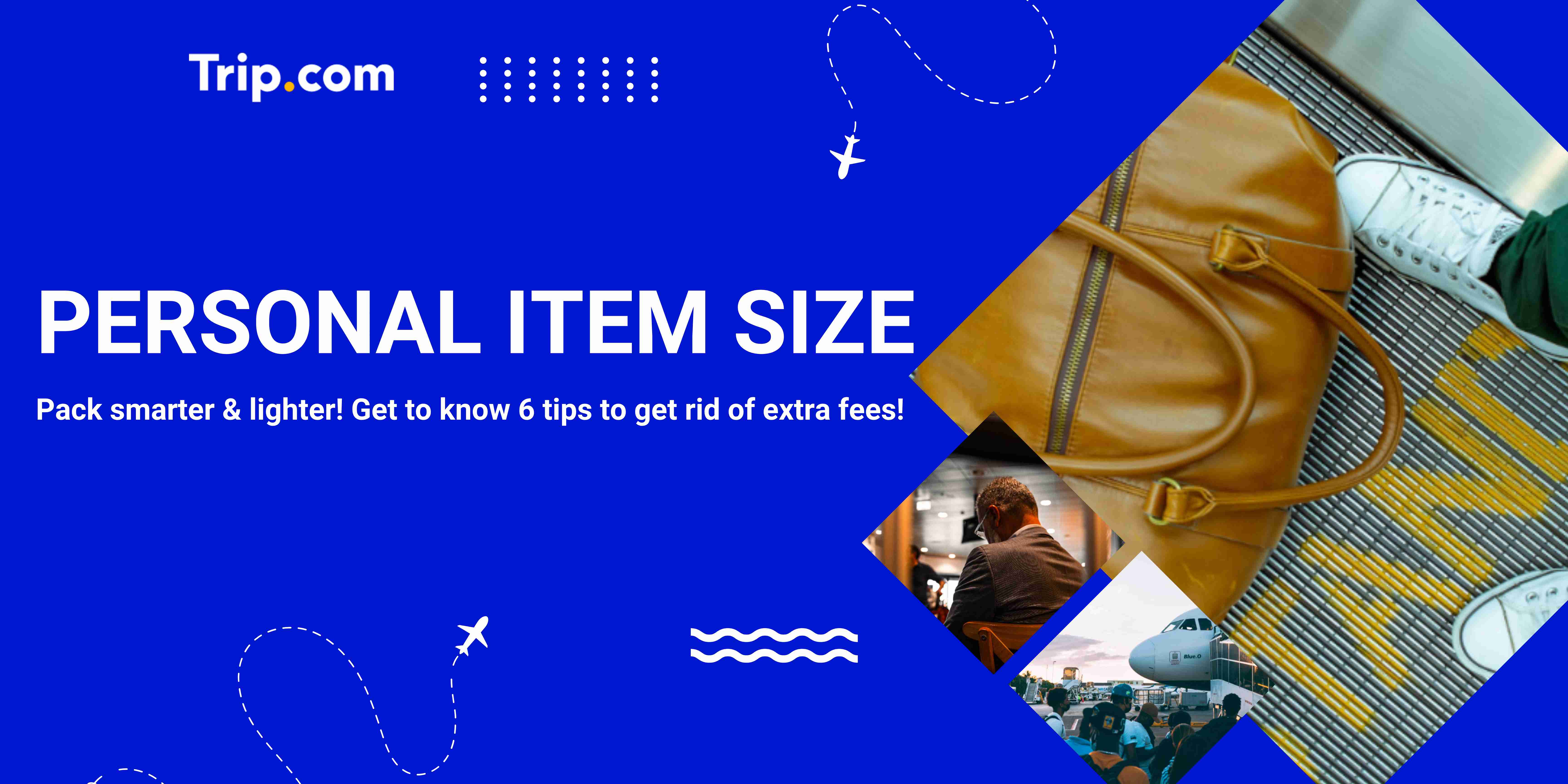 Personal Item Size Guide: 6 Tips to Pack Smarter & Lighter
