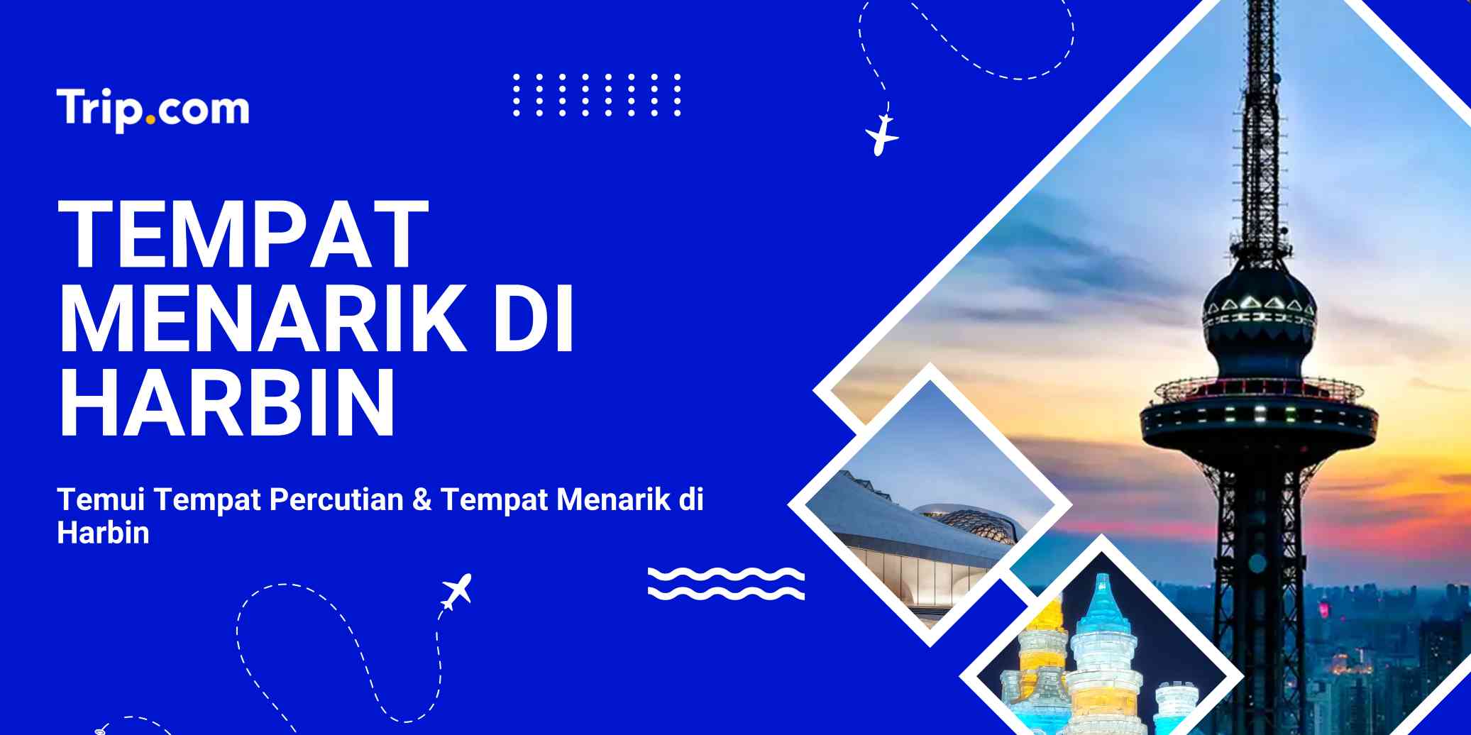 Tempat Menarik di Harbin | Trip.com