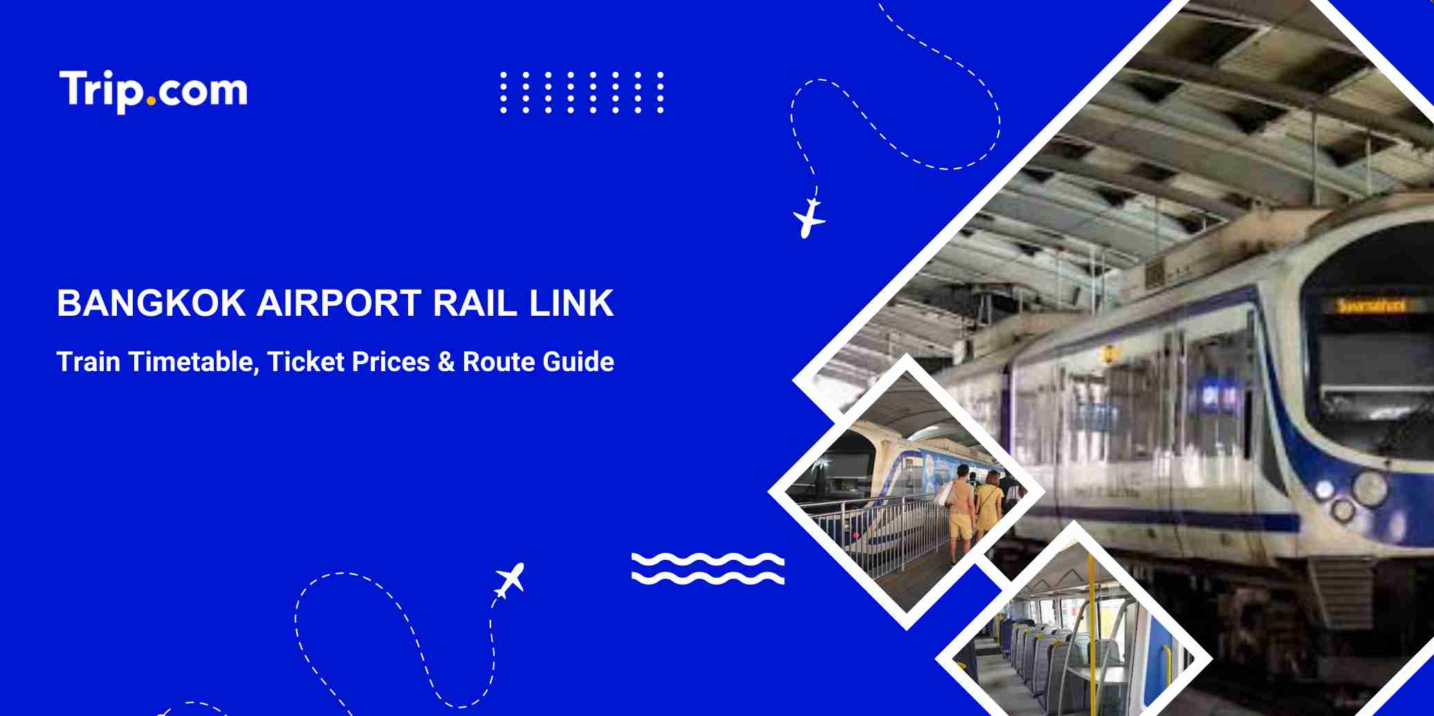 Bangkok Airport Rail Link: Route, Fares & Timetable | Trip.com