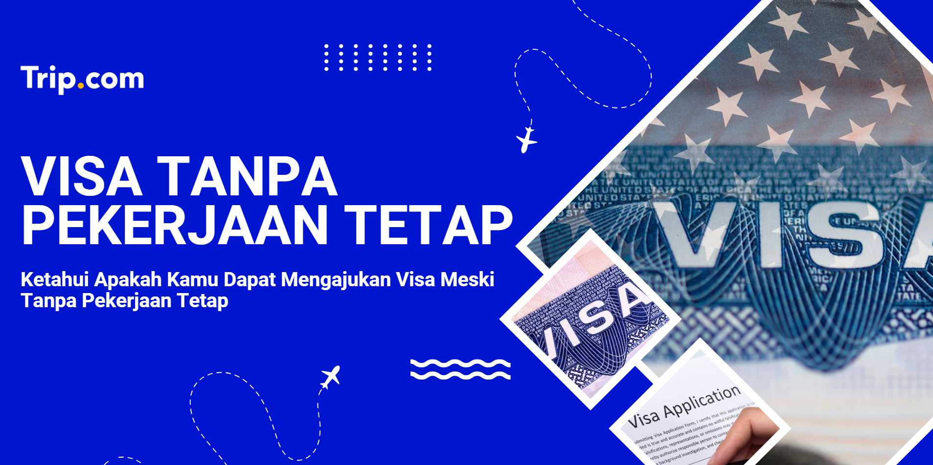 Visa Tanpa Pekerjaan Tetap