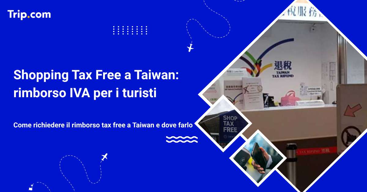 Shopping Tax Free a Taiwan: rimborso IVA per i turisti