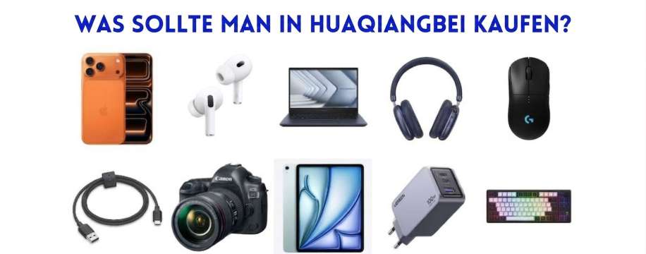WAS SOLLTE MAN IN HUAQIANGBEI KAUFEN?