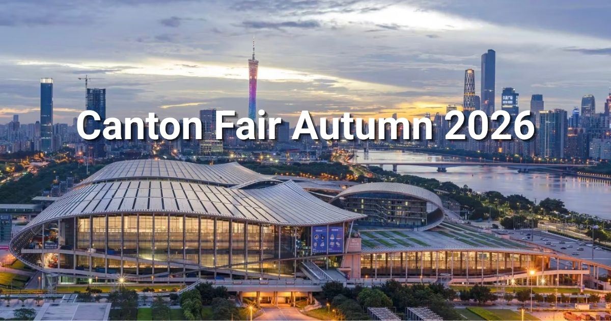 Canton Fair Autumn 2026