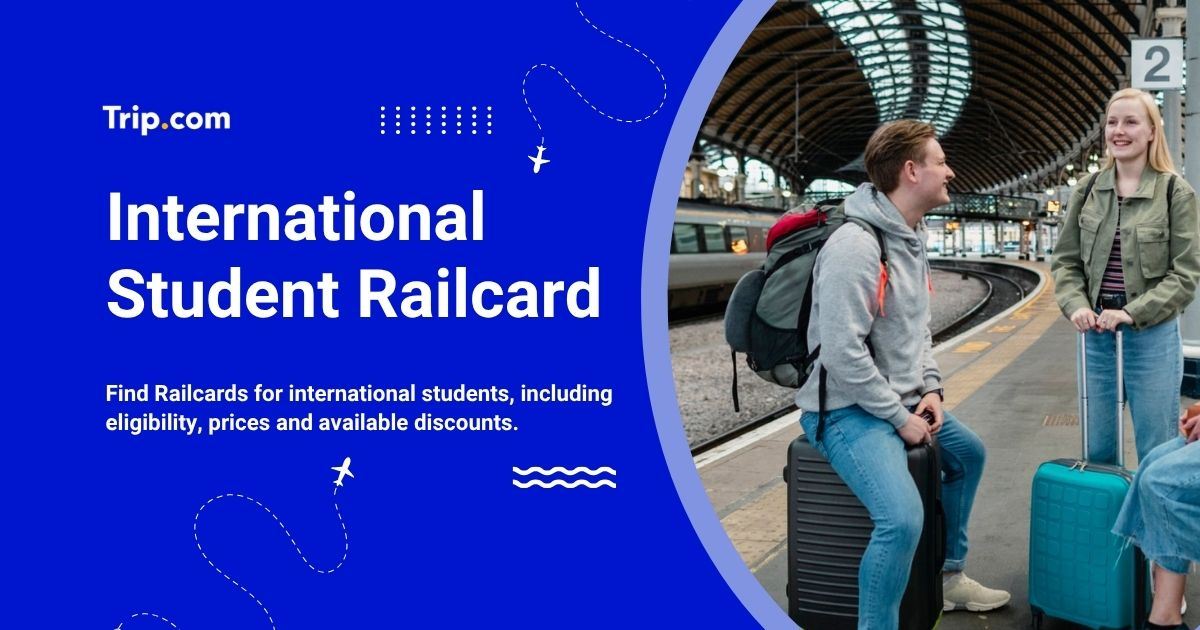Railcards for International Students: Prices & Eligibility