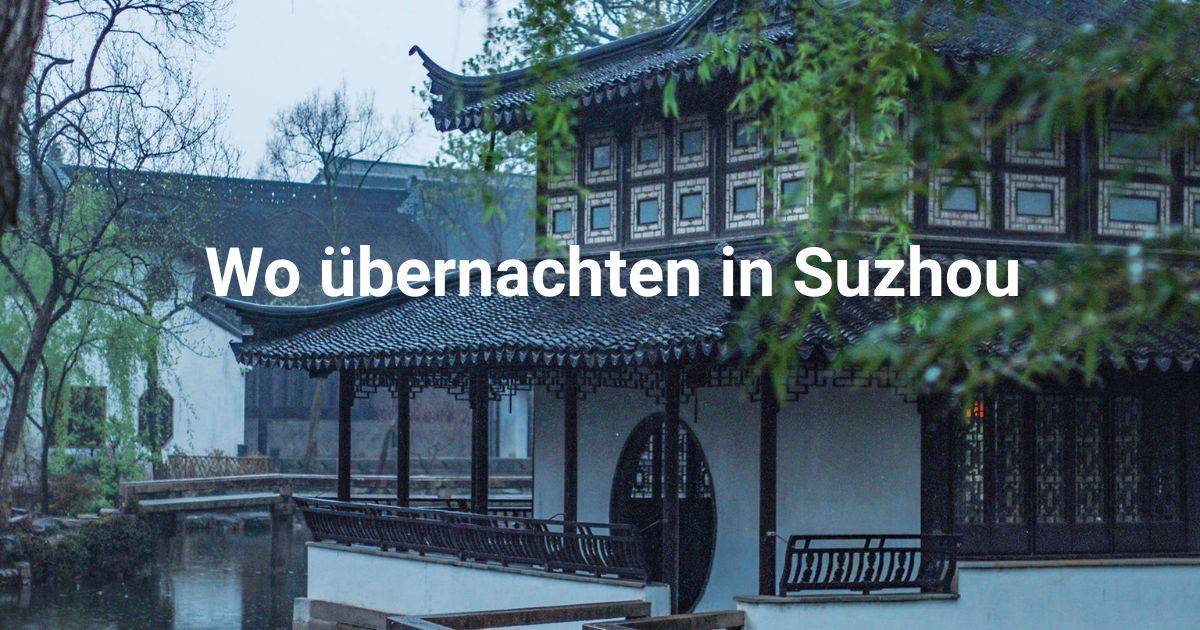 Übernachten in Suzhou