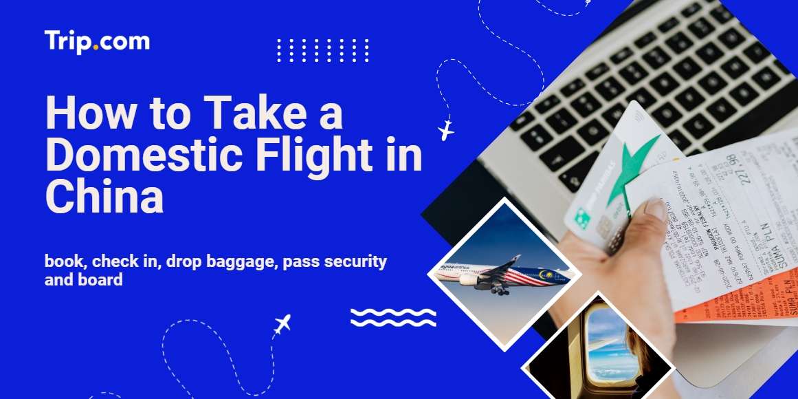 How to Take a Domestic Flight in China: A Guide for Malaysian Travellers
