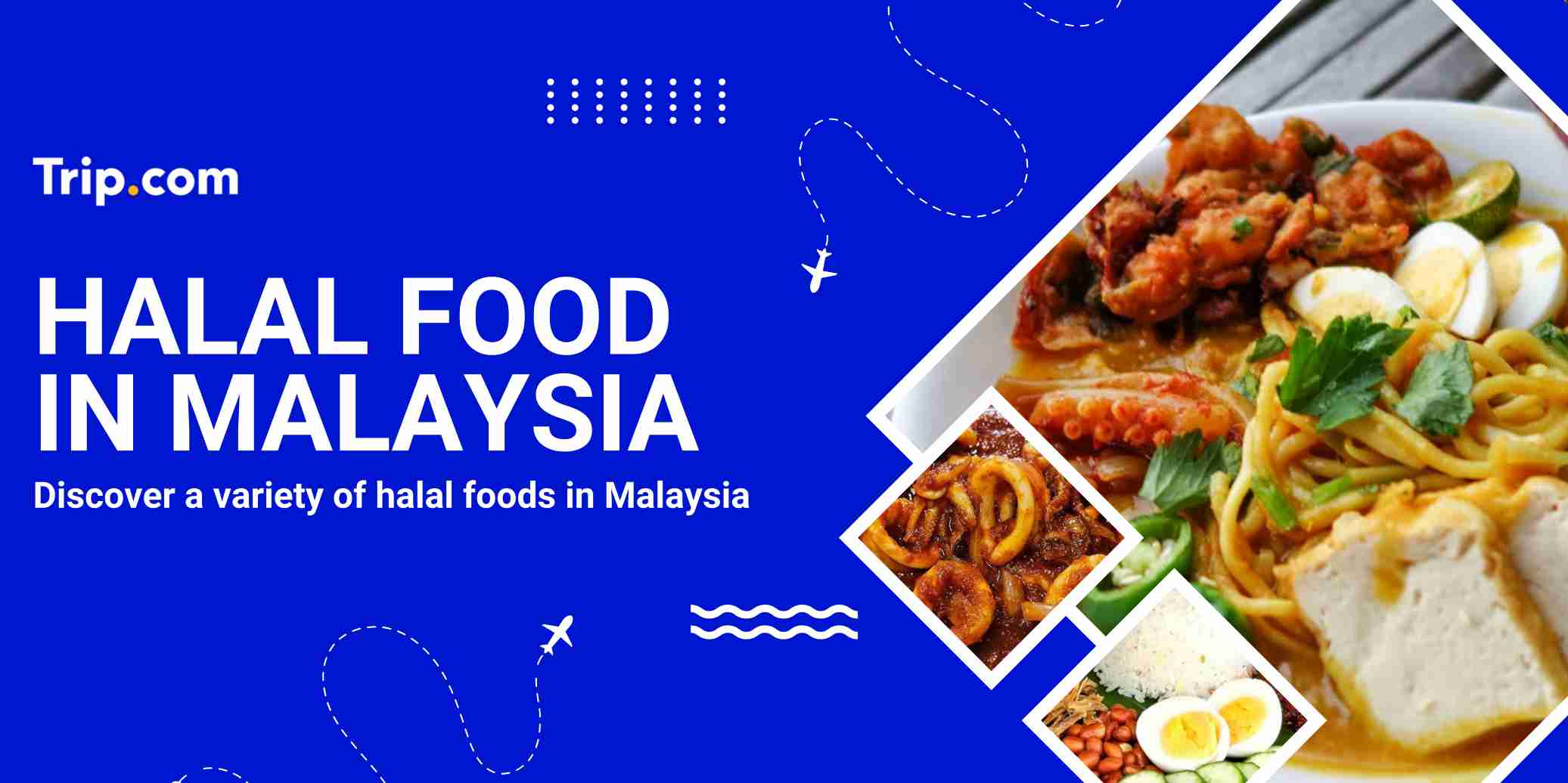 Halal Food in Malaysia 2026: A Foodie’s Guide to Halal Restaurants & Street Food