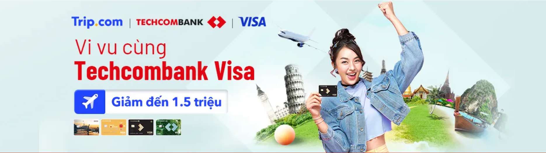 Trip.com Mã ưu đãi VN: Ngày hội du lịch cùng Techcombank Visa