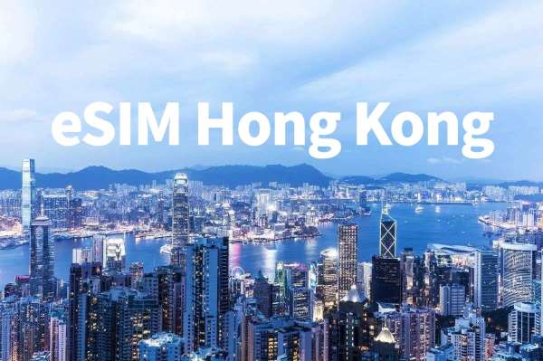 Best eSIM for Hong Kong from £0.71