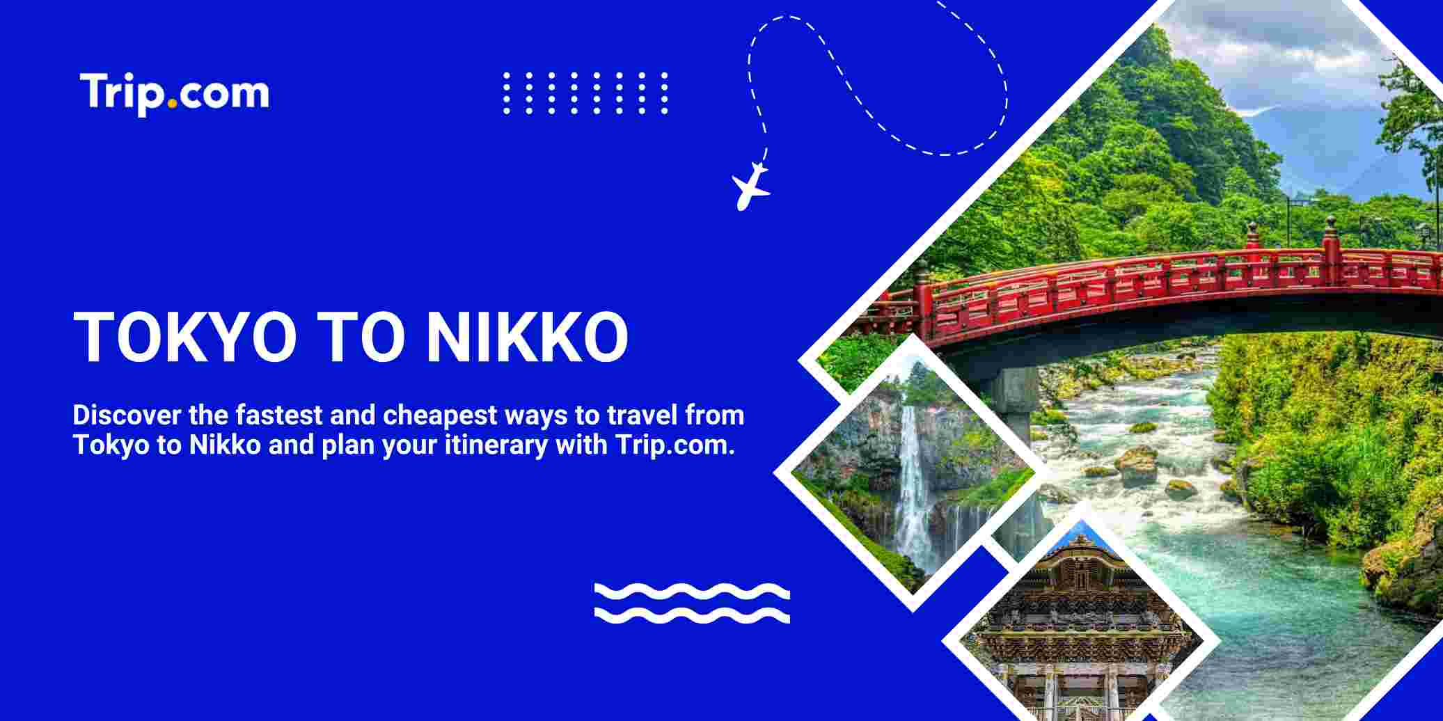 Tokyo to Nikko Commute Guide: Best Train Routes, Scenic Passes & Hotel Deals