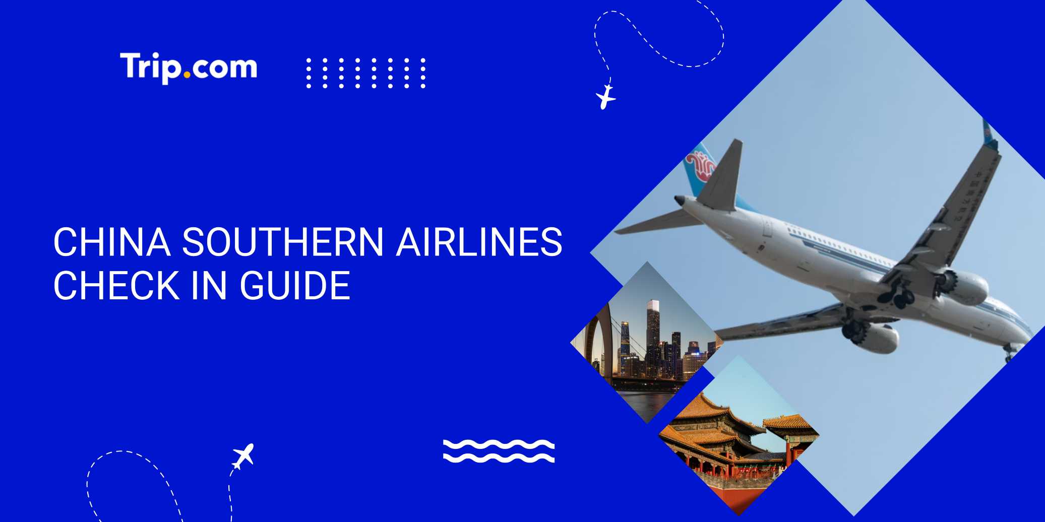 How to Complete China Southern Airlines Check-in Step by Step? | Trip.com