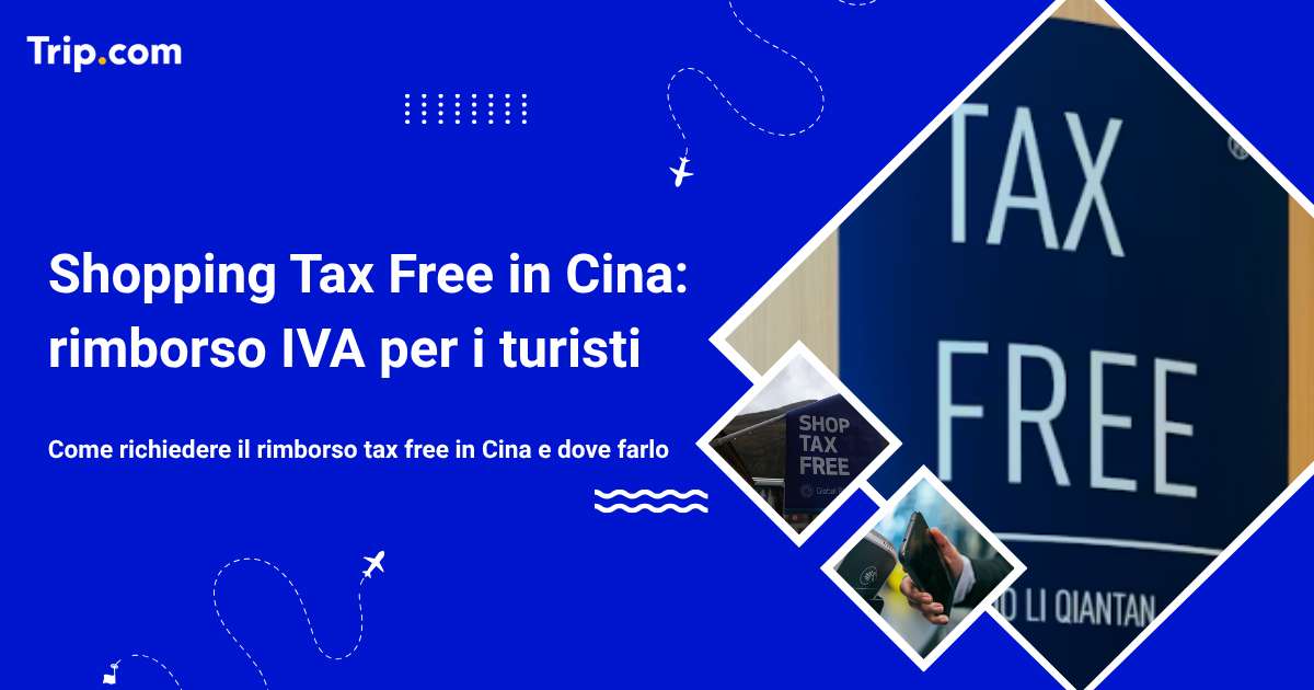 Shopping Tax Free in Cina: rimborso IVA per i turisti