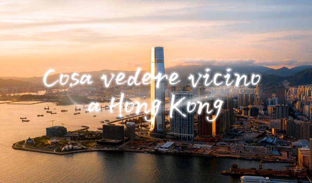 Cosa vedere vicino a Hong Kong: escursioni imperdibili