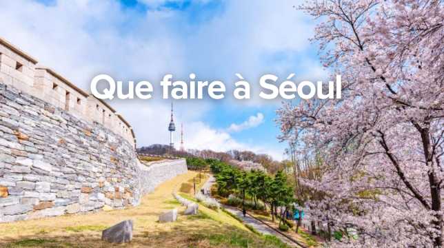 Que faire à Séoul