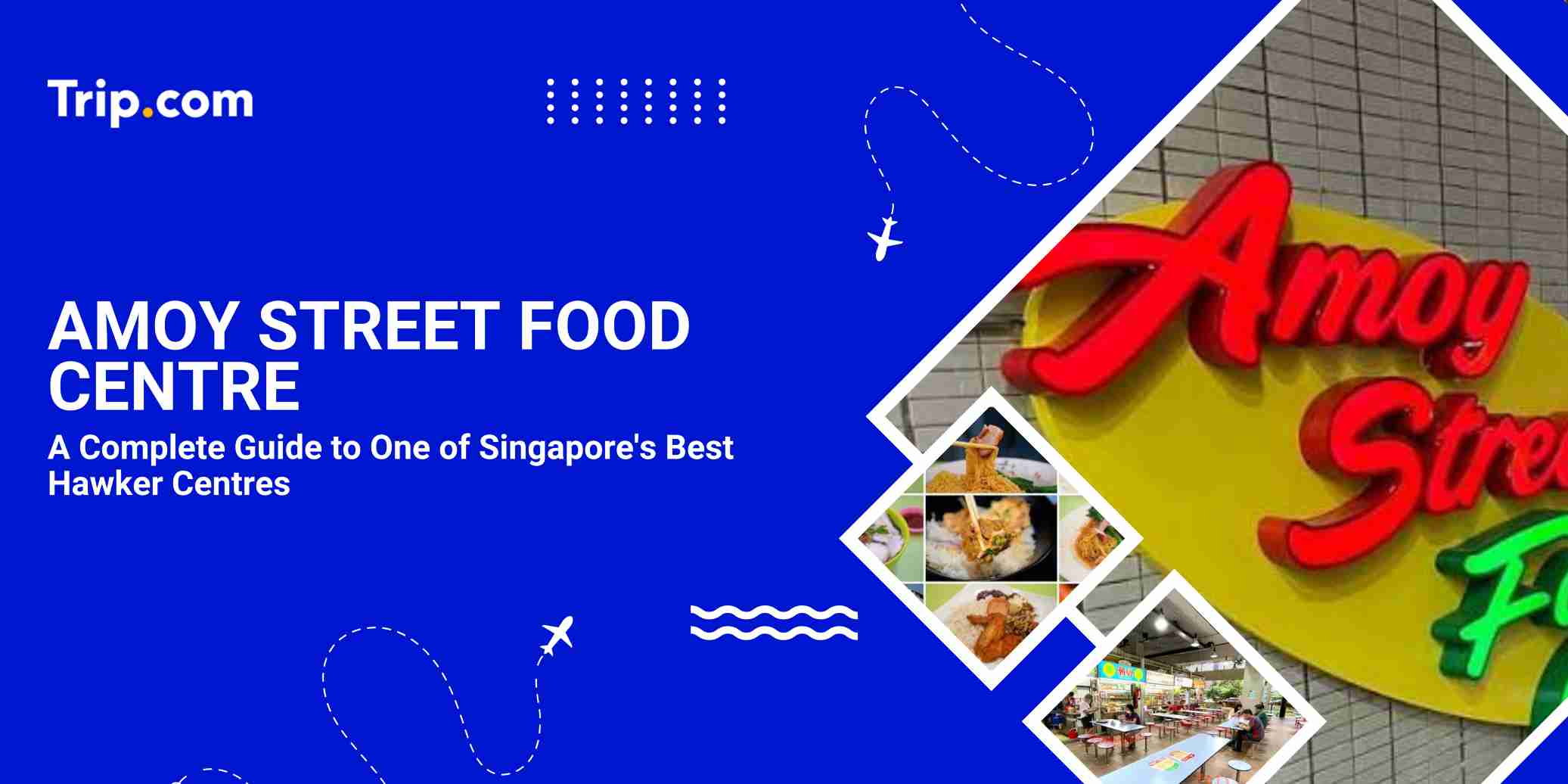 Amoy Street Food Centre: Best Food, Must-Try Stalls & Guide | Trip.com