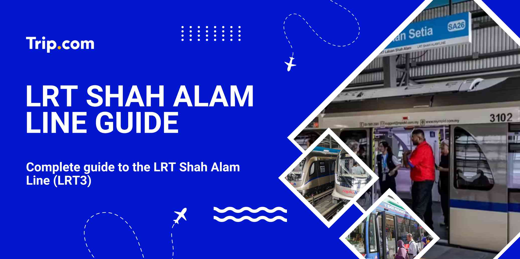 LRT Shah Alam Line Guide | Trip.com