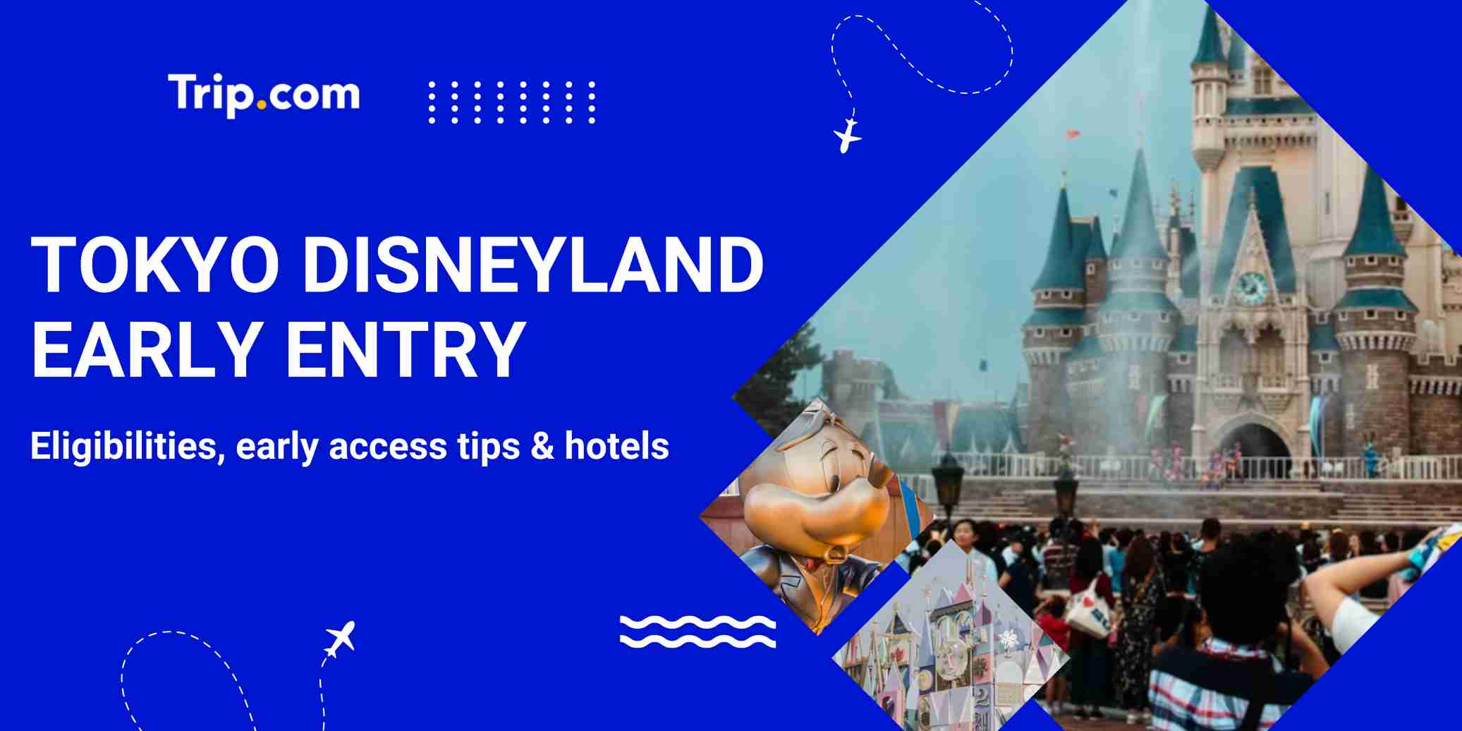 Tokyo Disneyland Early Entry: Hotels & Happy Entry Tips | Trip.com